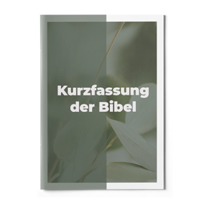 Kurzfassung der Bibel